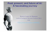 Past, Present and Future of AI: a Fascinating Journey - Ramon Lopez de Mantaras @ PAPIs Connect