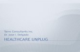 Healthcare unplug