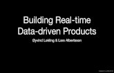 Building real time data-driven products