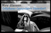Cellphone compulsive disorder