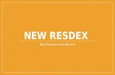 New Resdex Features