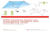 IFRC bamboo frame for emergency shelters and emergency roofs