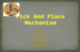 Pick and place mechanism