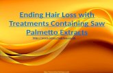 Ending hair loss with treatments containing saw palmetto