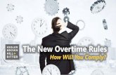 The New Overtime Rules: How Will You Comply