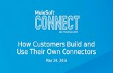 How Customers are Building and Using their Own Connectors