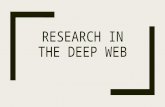 Research in the deep web