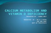 Calcium metabolism and vitamin d deficiency