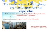 The construction of the highway over Dnipro River in Zaporizhia