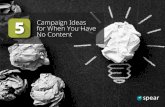 5 campaign ideas for when you have no content