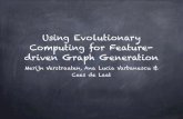 Using Evolutionary Computing for Feature-driven Graph generation