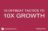 10 Offbeat Tactics to 10x Your Growth by Sujan Patel, CEO,