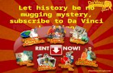 Let history be no mugging mystery, subscribe to da vinci learning