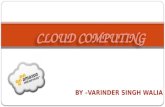 Cloud Computing by varinder singh walia