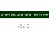 10 Ways Employees Waste Time At Work