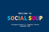 Social Soup - Instagram vs. Snapchat report