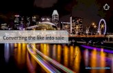 Converting the like into sales