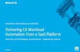 Delivering CA Workload Automation from a SaaS Platform