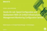 Hands-On Lab: Speed Configuration and Deployment With CA Unified Infrastructure Management Monitoring Configuration Service