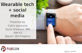 Wearable Technology + Social Media