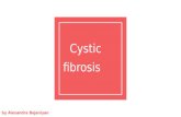 Cystic Fibrosis. Brief explanation