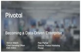 Pivotal Digital Transformation Forum: Becoming a Data Driven Enterprise