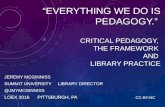 "Everything we do is pedagogy": Critical Pedagogy, The Framework and Library Practice