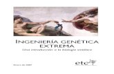 INGENIERÍA GENÉTICA EXTREMA - ETC Group