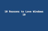 10 Reasons to Love Windows 10