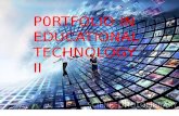 PORTFOLIO in EDUCATIONAL TECHNOLOGY II
