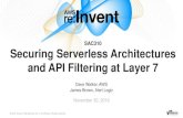 AWS re:Invent 2016: Securing Serverless Architectures, and API Filtering at Layer 7 (SAC310)