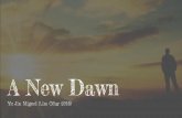 A New Dawn Presentation