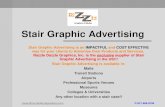 Stair Graphic Advertising MEDIA KIT