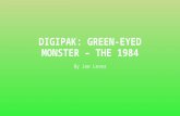 Digipak - Green-Eyed Monster - The 1984