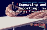 International Business Transaction - Exporting and Importing: The Documentary Transaction