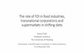 The role of FDI in food industries, transnational corporations and supermarkets in shifting diets