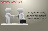 10 Reasons Why Should You Enroll With WebTecz ?