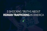 5 Shocking Truths About Human Trafficking in America