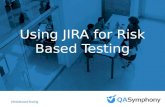 Using JIRA for Risk Based Testing  - QASymphony Webinar