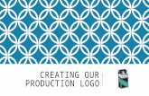 Creating Our Production Logo