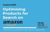 brightonSEO - Optimising Products for Amazon Search - Prabhat Shah