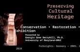 Cultural Heritage Conservation, Restoration and Exhibition