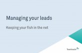 Managing your Leads - Keeping the Fish in the Net