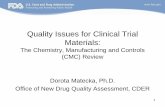 FDA 2013 Clinical Investigator Training Course: CMC and Investigator Brochure (Drugs): Ensuring the Quality of a Drug Used in Clinical Trial