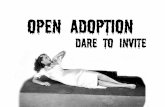 Open Adoption - Dare to invite