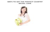 Ways to get the perfect country bridal look