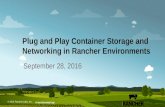 Next Gen Storage and Networking in Container Environments - September 2016 Rancher Online Meetup