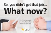 So, you didn’t get that job… What now?