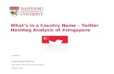 What’s in a Country Name – Twitter Hashtag Analysis of #singapore