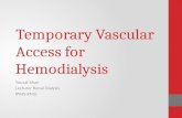 Temporary vascular access for hemodialysis